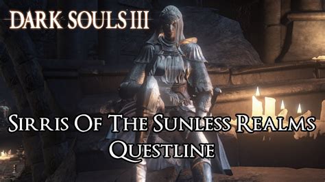 Dark Souls 3 - Sirris Of The Sunless Realms Questline [Additional ...