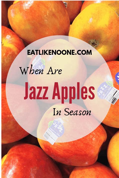 When Do Jazz Apples Taste the Best? - Eat Like No One Else