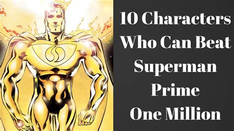 10 Characters Who Can Beat Superman Prime One Million - YouTube