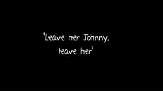 Sea Shanty - Leave Her, Johnny - lyrics