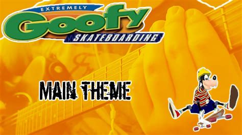 Disney's Extremely Goofy Skateboarding - Main OST (Cover) - YouTube