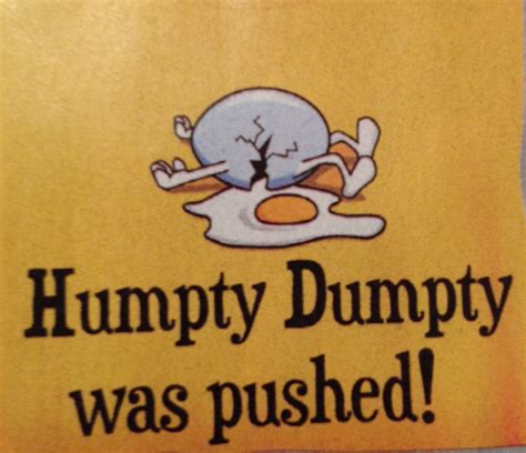 Humpty Dumpty | Humpty dumpty, Funny, Really funny