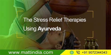 The Stress Relief Therapies Using Ayurveda - Mattindia