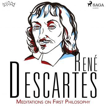 Listen Free to Descartes’ Meditations on First Philosophy by René Descartes with a Free Trial.