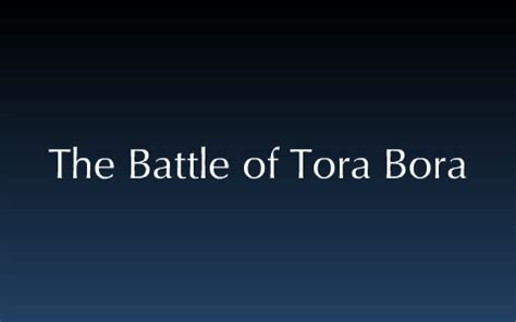 The Battle of Tora Bora by Ragan Rutherford