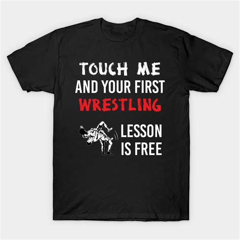 First Wrestling Lesson Free Wrestling Coach Funny Shirt christmas-gifts Classic T-Shirt ...