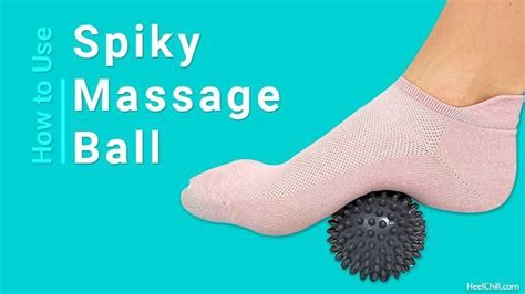 How to Use Spiky Massage Ball for Plantar Fasciitis - HC Beauty