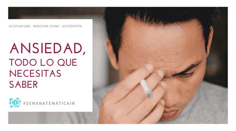 Ansiedad, todo lo que necesitas saber | Consejos y tratamiento con acupuntura