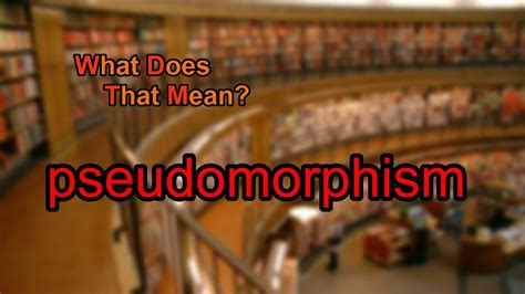 What does pseudomorphism mean? - YouTube