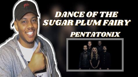 First Time Hearing - [Official Video] Dance of the Sugar Plum Fairy - Pentatonix #ptx # ...