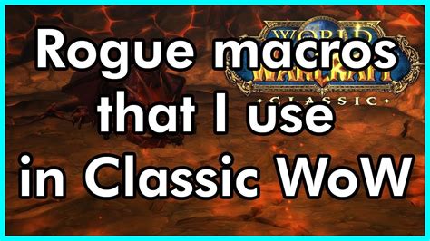 Rogue Macros in Classic / Vanilla WoW - YouTube