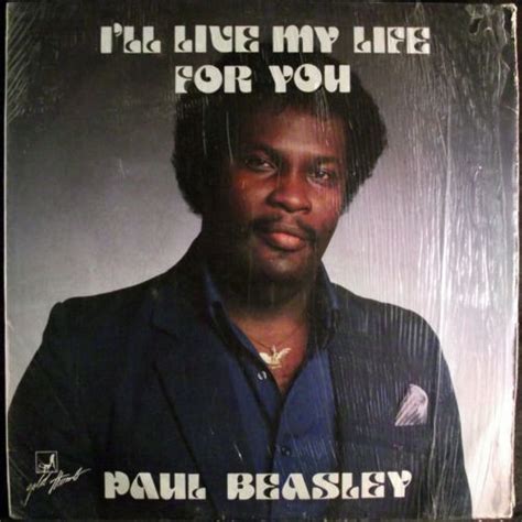 Paul Beasley – I'll Live My Life For You (1987, Vinyl) - Discogs