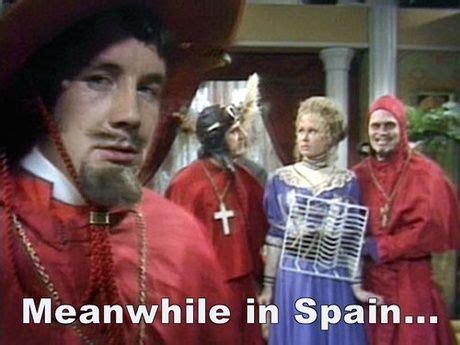 I didn't expect a type of Spanish Inquisition. Monty Python’s Flying ...