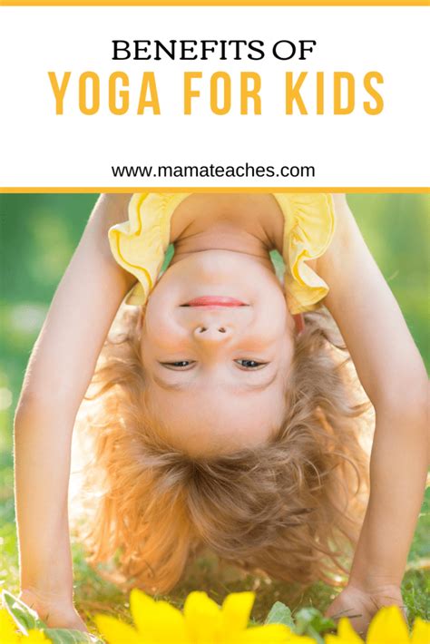 Benefits of Yoga for Kids - Plus Live Classes! - Mama Teaches