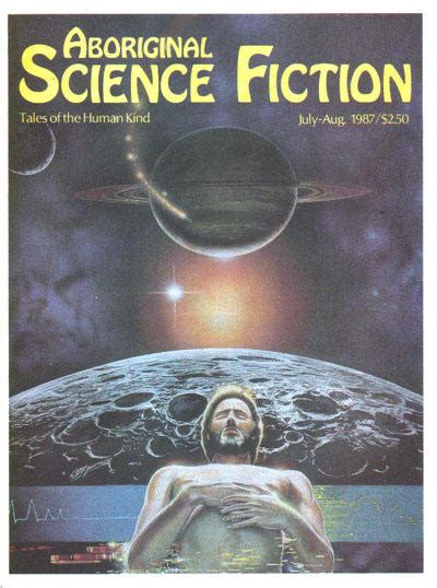 Publication: Aboriginal Science Fiction, July-August 1987
