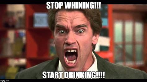 arnold schwarzenegger stop whining Memes & GIFs - Imgflip