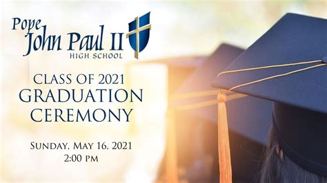 2021 Pope John Paul II High School Graduation - YouTube