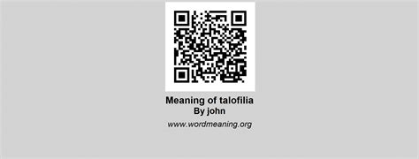 TALOFILIA | Meaning of talofilia by john