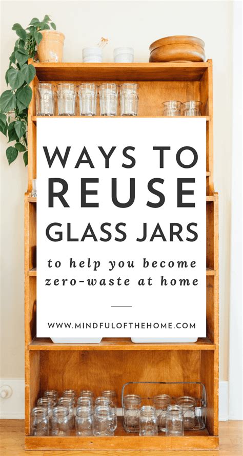 16 Practical Ways to Reuse Glass Jars at Home » Mindful of the Home