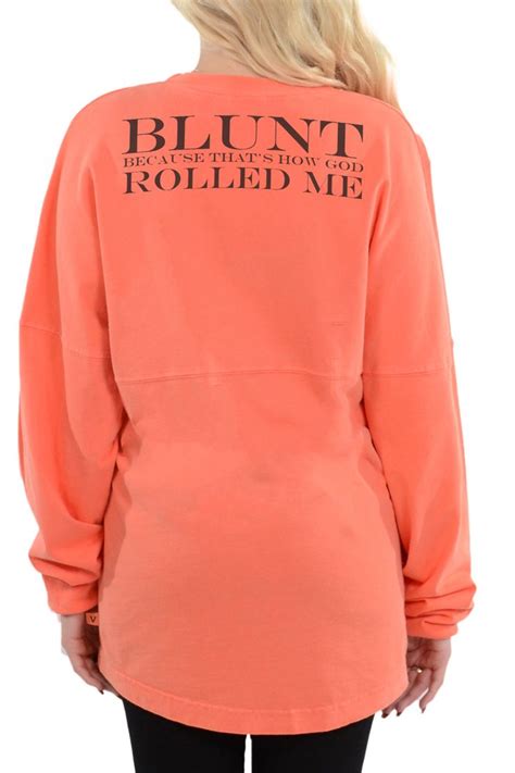 BLUNT Because That's How God Rolled Me | Funny Tshirt Sayings | Long ...