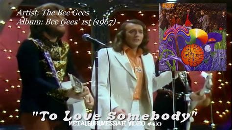 To Love Somebody - The Bee Gees (1967) HD FLAC - YouTube