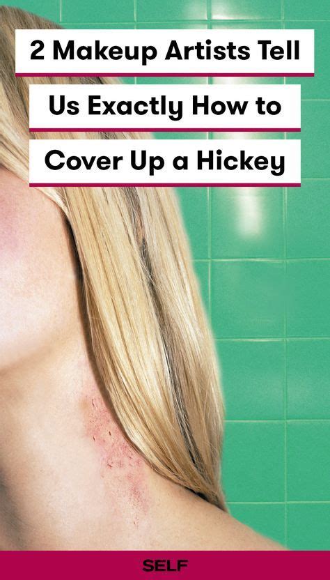 2 Makeup Artists Tell Us Exactly How to Cover Up a Hickey | Makeup ...