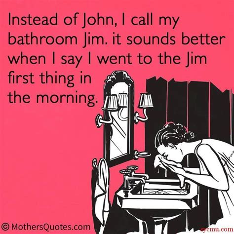 Toilet Humor | Ecards funny, Funny quotes, Humor