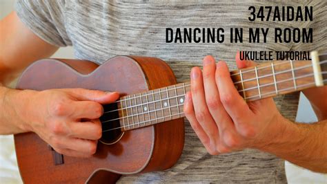 347aidan – Dancing In My Room EASY Ukulele Tutorial With Chords / Lyrics - Easy 2 Play Music