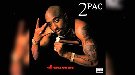 2Pac - All Eyez On Me - YouTube