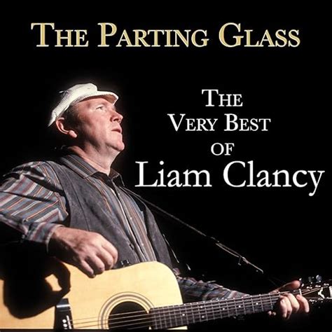 The Parting Glass (The Very Best of Liam Clancy) by Liam Clancy on Amazon Music - Amazon.co.uk