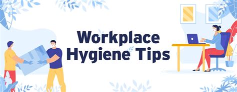 Workplace Hygiene Tips to Keep Your Employees Safe