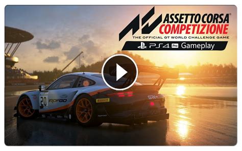 Assetto Corsa Competizione - PS4 PRO Gameplay Preview - Bsimracing