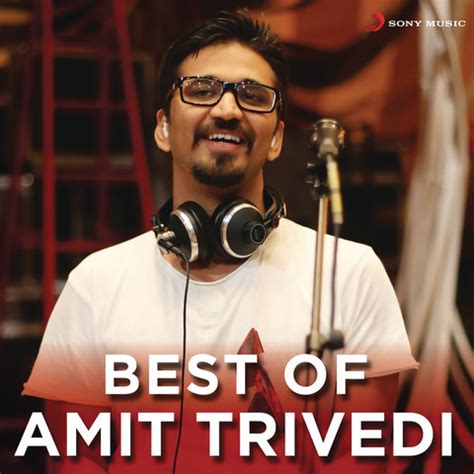 Best of Amit Trivedi Songs Download: Best of Amit Trivedi MP3 Punjabi ...