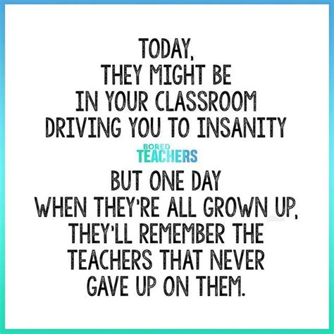 One day. | Teacher encouragement quotes, Teacher appreciation quotes, Teacher quotes inspirational