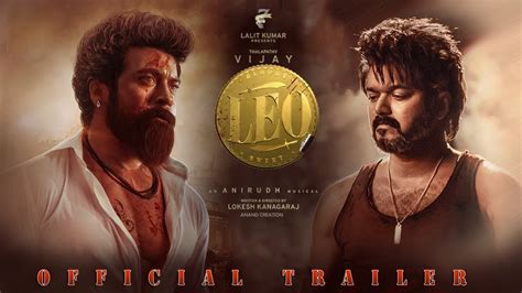 LEO OFFICIAL TRAILER | Thalapathy Vijay | Lokesh Kanagaraj | Anirudh ...