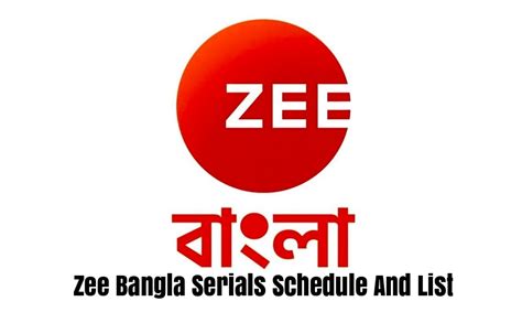 Zee Bangla Schedule, Serials List 2024: Serials Timing Today ...