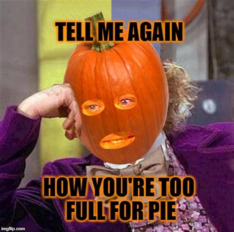 pumpkin pie Memes & GIFs - Imgflip
