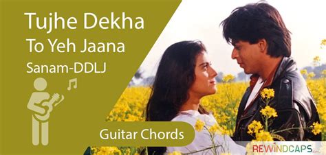 Easy - Tujhe Dekha To Ye Jana Sanam Guitar Tabs | DDLJ Tabs - Rewindcaps