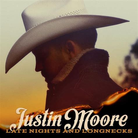 Justin Moore Details Most Traditional Album Yet, ‘Late Nights And ...