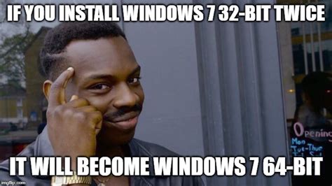 Windows 7 64bit - Imgflip