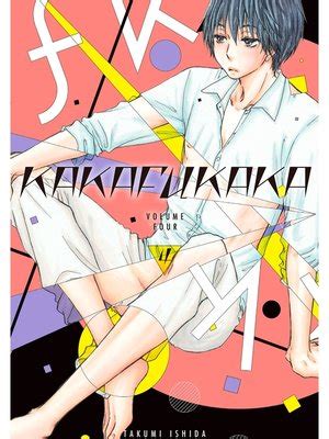 Kakafukaka, Volume 4 by Takumi Ishida · OverDrive: Free ebooks, audiobooks & movies from your ...