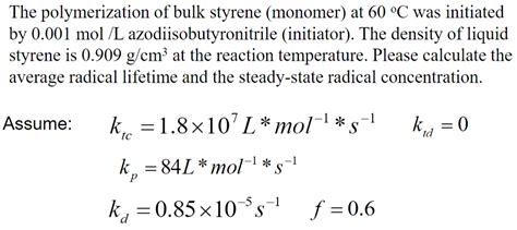 Solved The polymerization of bulk styrene (monomer) at 60 °C | Chegg.com