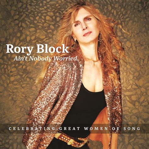 Rory Block To Release New Album ‘Ain’t Nobody Worried’ Shares New Single