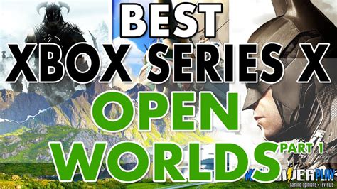 Best Xbox Series X Open Worlds | Which Are The Best? Part 1 | Xbox One | Xbox 360 - Game videos