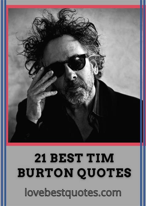 Tim Burton Quotes | Holllywood Writer, Producer, Director