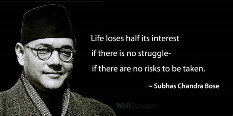 Netaji Subhas Chandra Bose Inspirational Quotes - Well Quo