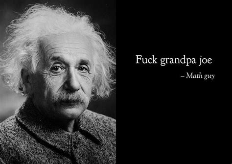 True quote : r/grandpajoehate