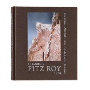 Free Book Giveaway: Climbing Fitz Roy, 1968 - 14erskiers.com