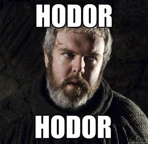 Hodor | Know Your Meme