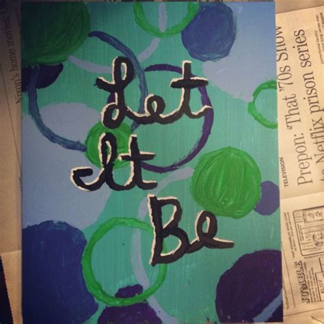 Let it be | Artwork, Art, Let it be